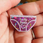 Lucky Pants Resin Pin Badge: Handmade Positivity Gift