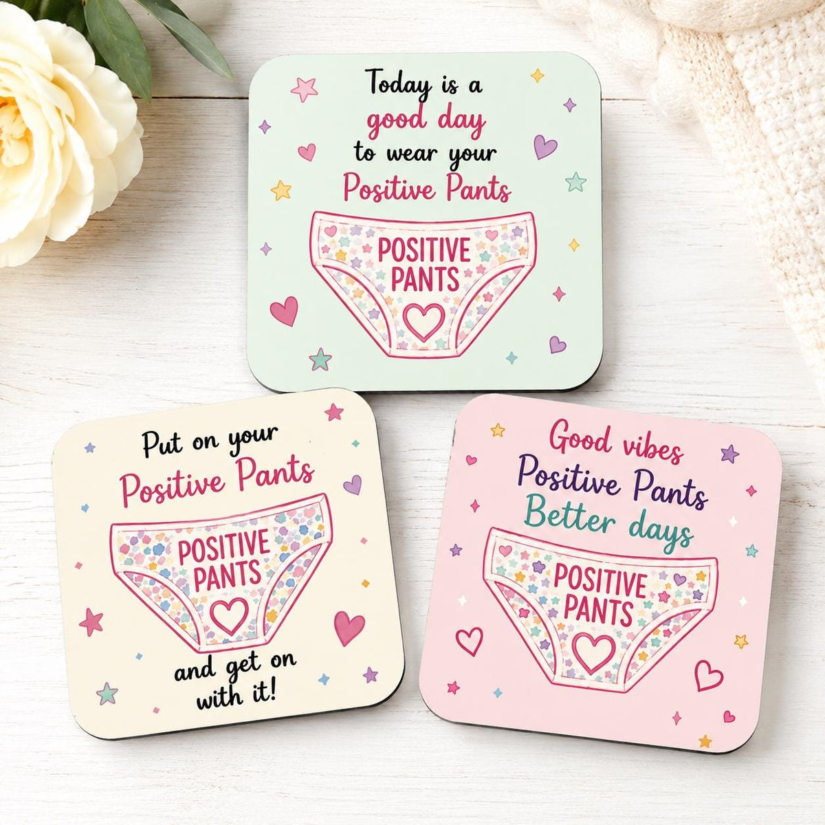 Positive Pants Coaster, Funny Motivational Gift, Wellbeing gift, Positive Thinking Gift, Friendship Gift, Cheer Up Gift