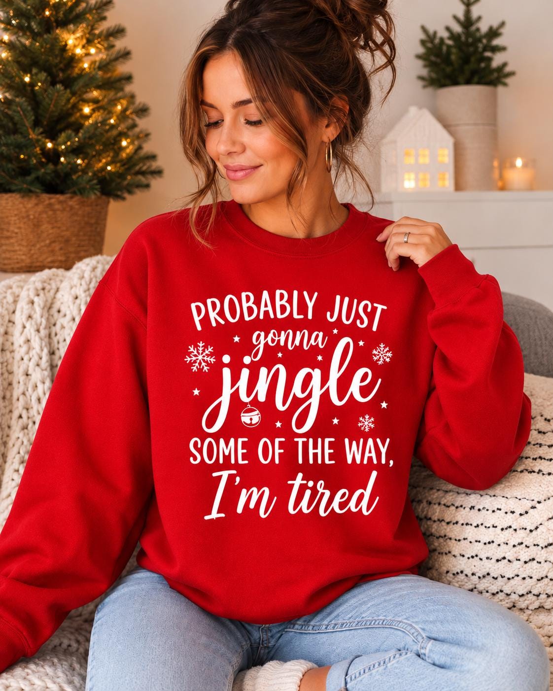 Christmas Jumper, funny sweatshirt, Probably Just Gonna Jingle Some of the Way I'm Tired, Womens Jumper, Festive Xmas Sweater